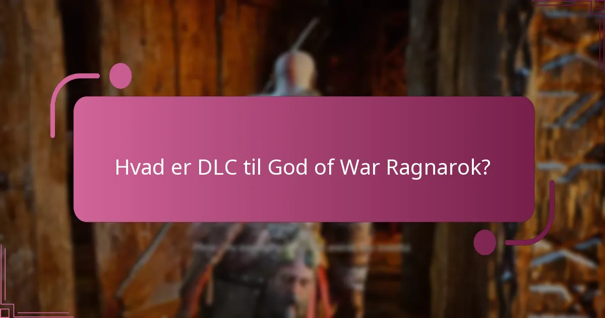 Hvordan downloader man DLC til God of War Ragnarok?