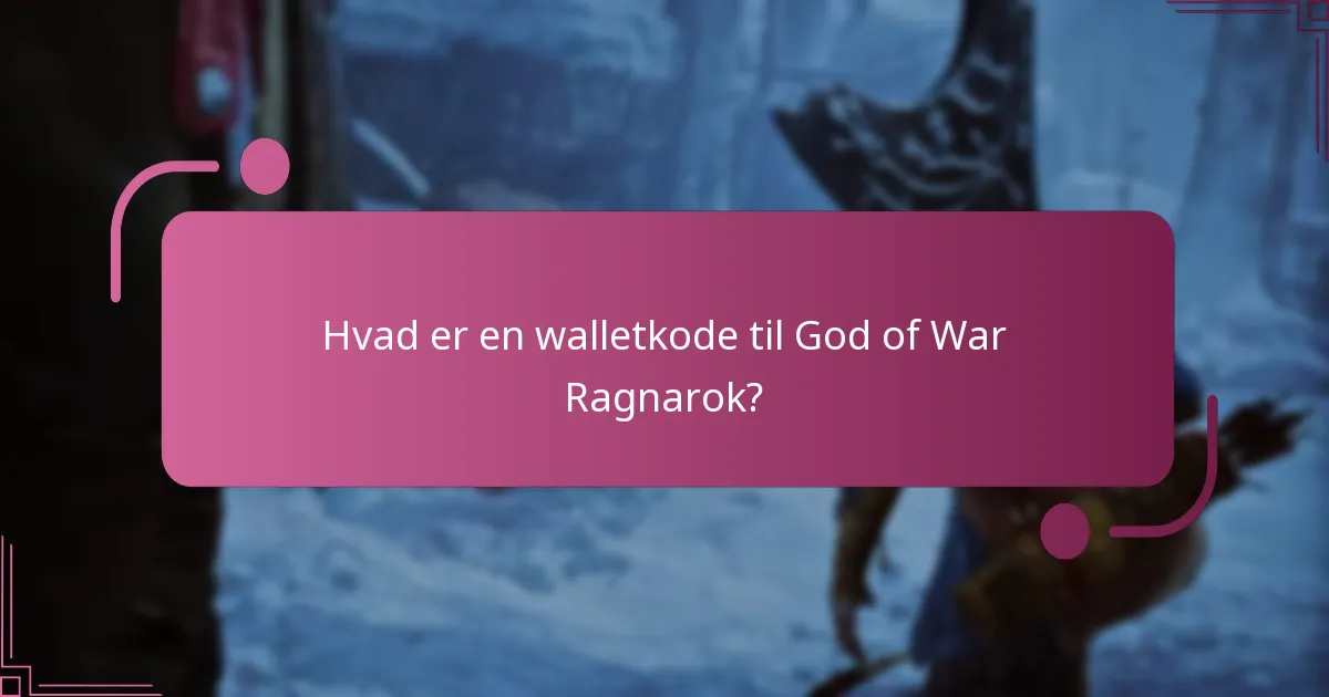Hvordan indløser jeg en walletkode til God of War Ragnarok?