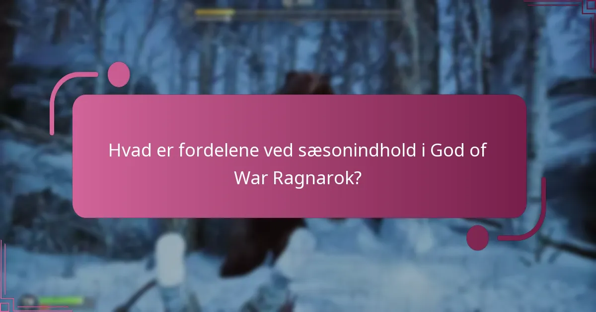 Hvordan indløser man sæsonindhold i God of War Ragnarok?
