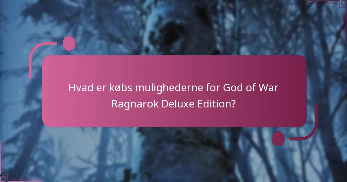 Hvad er de tekniske krav til Deluxe Edition?