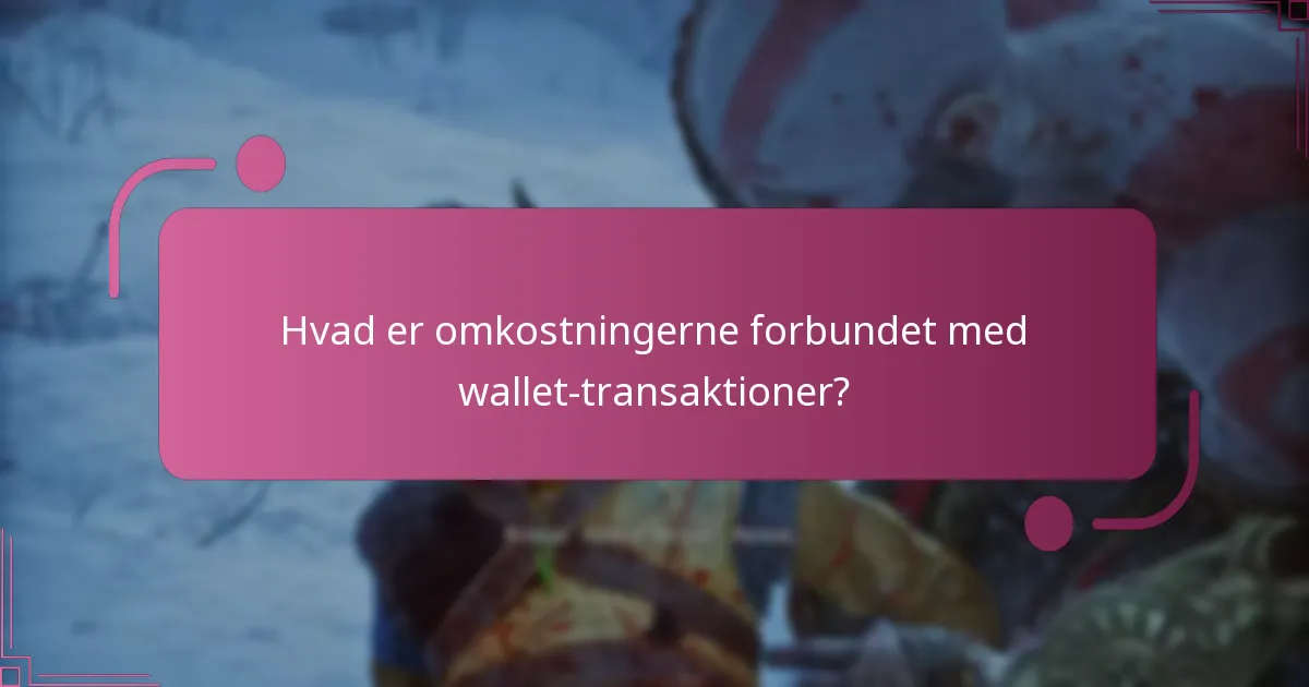 Hvilke typer køb kan foretages med wallet-transaktioner?