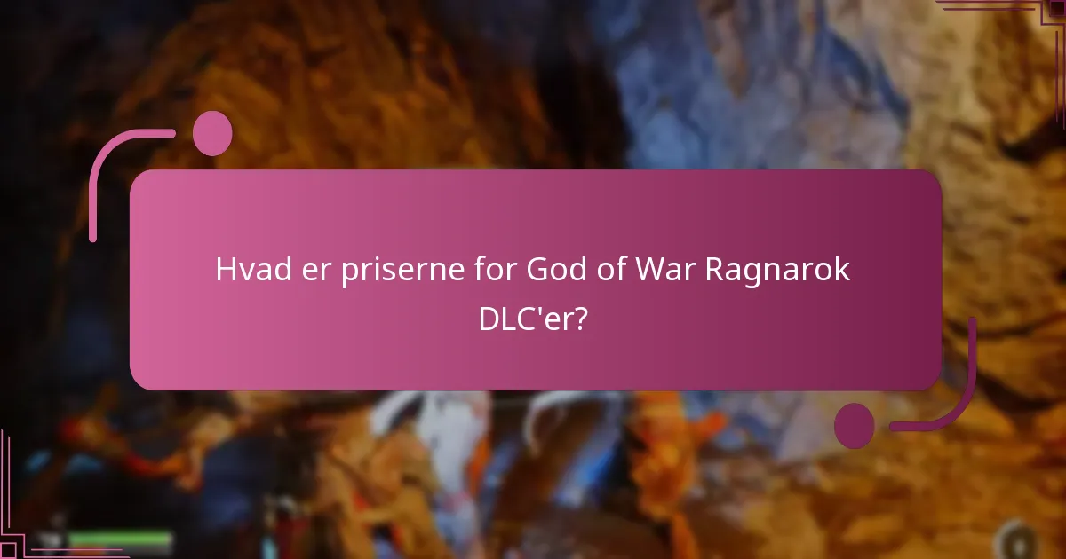 Hvad er priserne for God of War Ragnarok DLC’er?