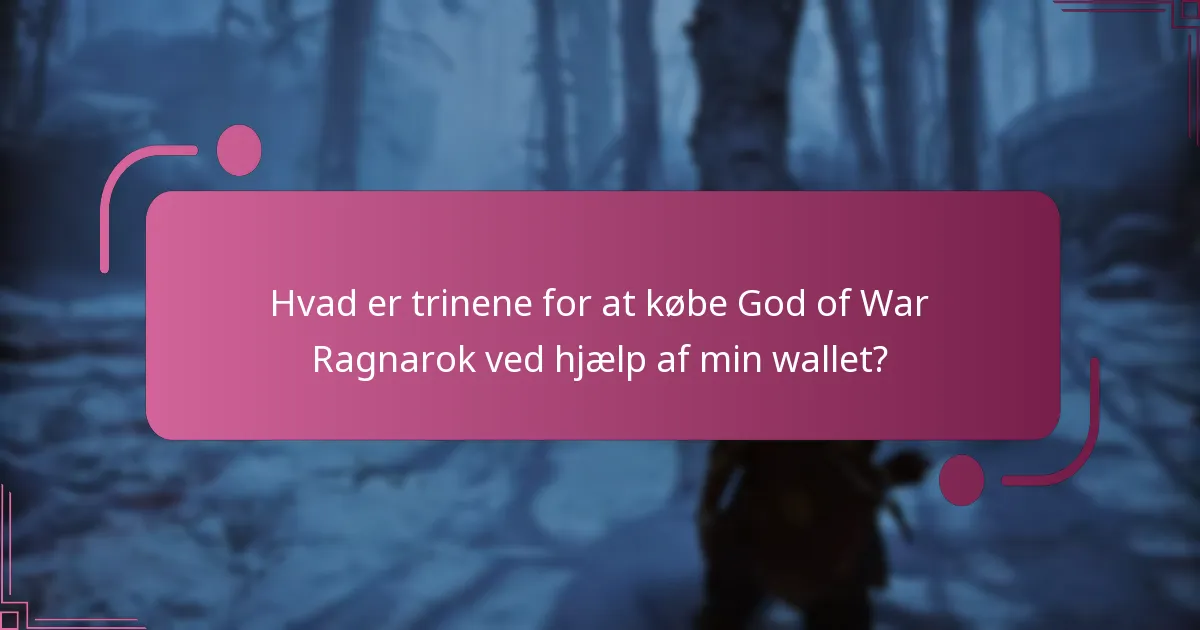 Hvad er trinene for at købe God of War Ragnarok ved hjælp af min wallet?