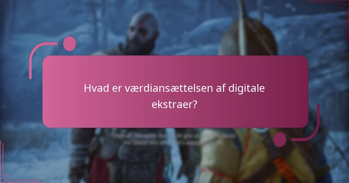 Hvordan forbedrer digitale ekstraer gameplayoplevelsen?