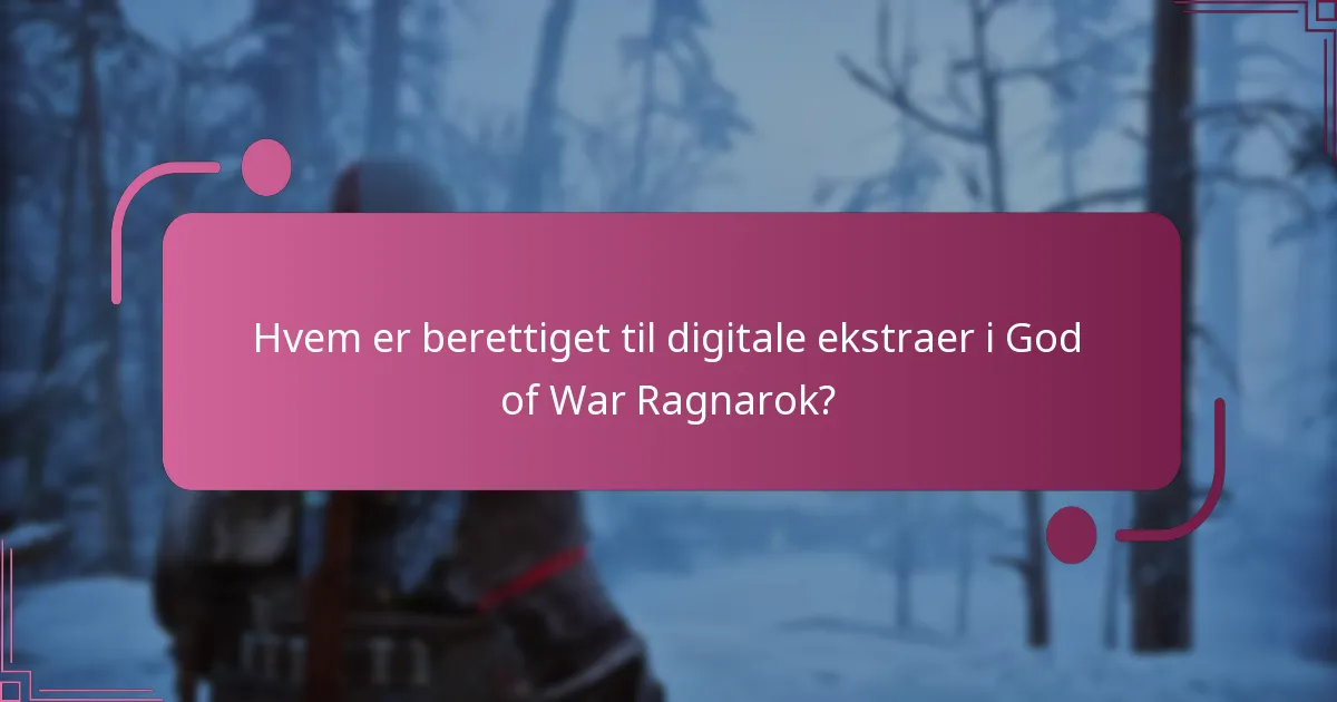 Hvordan indløser jeg digitale ekstraer for God of War Ragnarok?