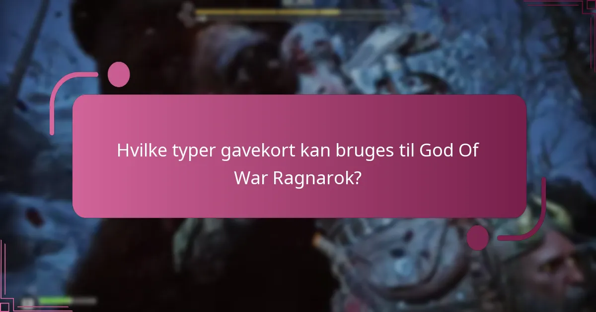 Hvilke gavekortmuligheder er bedst til God Of War Ragnarok?