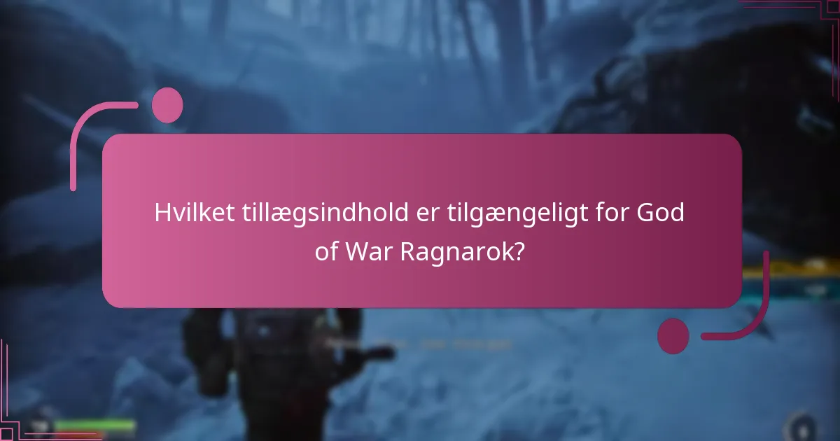 Hvad er kompatibilitetskravene for tillægsindhold?