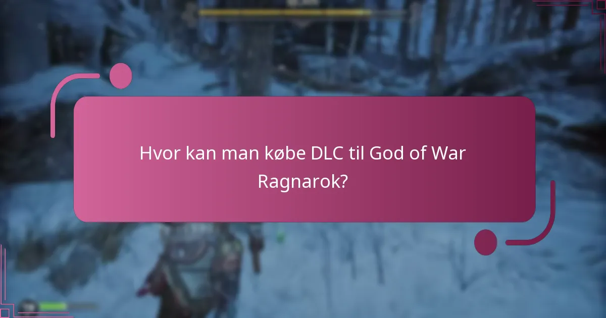Hvor kan man købe DLC til God of War Ragnarok?