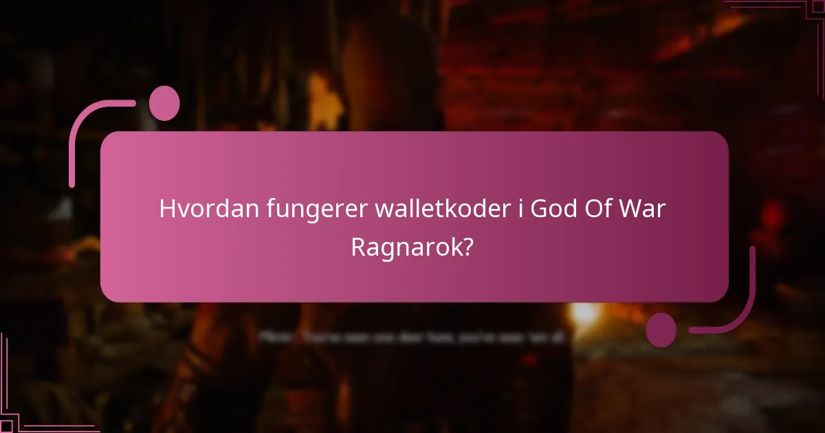 Hvordan fungerer walletkoder i God Of War Ragnarok?