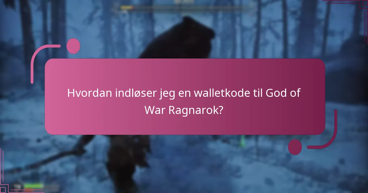 Hvornår kan jeg bruge walletkoder til kampagner i God of War Ragnarok?
