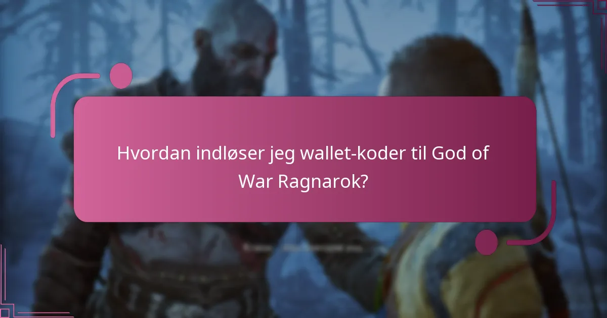 Hvilke almindelige problemer opstår, når man indløser wallet-koder?
