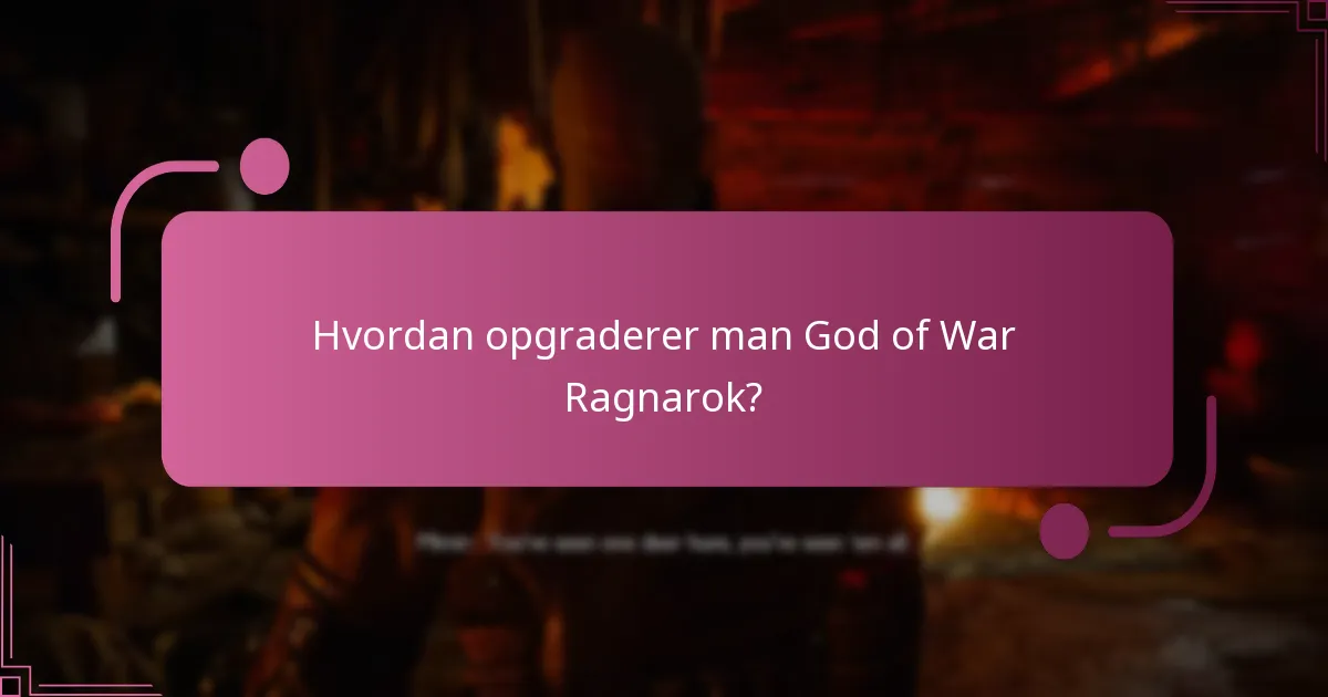Hvor finder man officielle opgraderingsinformationer til God of War Ragnarok?